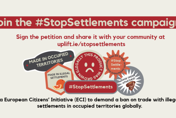 Title text says Join the #StopSettlements campaign - sign the petition and share it with your community at uplift.ie/stopsettlements. Underneath the text there is an image with labels on top of eachother all reading versions of "stop settlements/illegal products