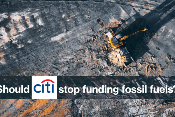 Should Citi stop funding fossil fuel?